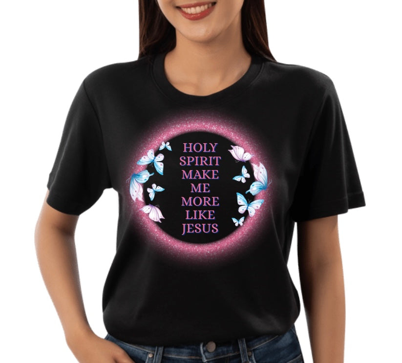 Holy Spirit Make Me More Like Jesus-Black T-Shirt