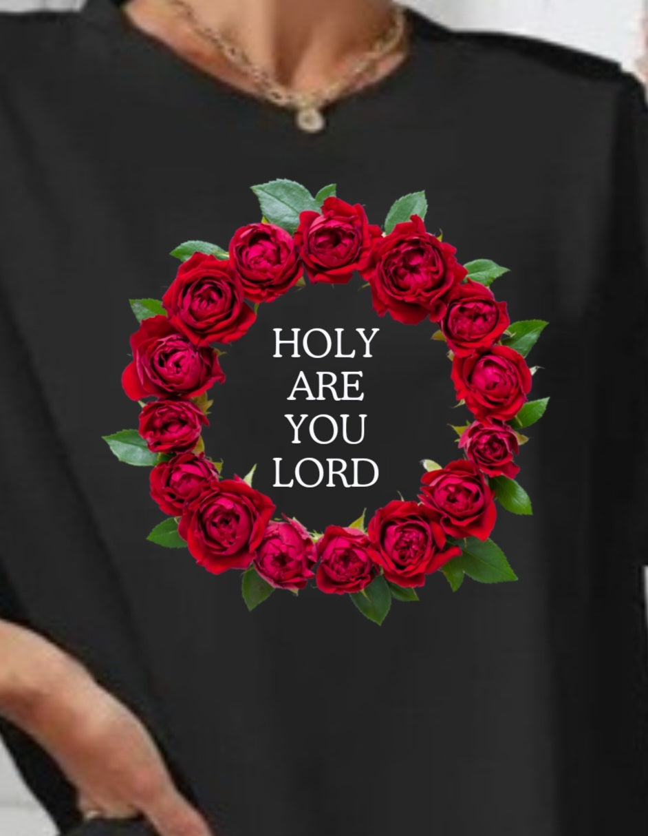 Holy Are You Lord Black Bella Canvas T-Shirt's